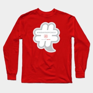 #30DaysofCisco Long Sleeve T-Shirt